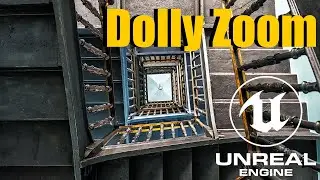 Immersive Camera in UE5. Dolly Zoom Effect