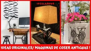 👉 IDEAS ORIGINALES CON MAQUINAS DE COSER ANTIGUAS