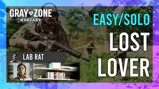 Lost Lover | Lab Rat | Gray Zone Warfare GUIDE | Quick/Solo | Mission Tutorial