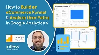 How to Build an eCommerce Funnel & Analyze User Paths in GA4