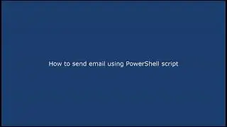 How to send email using PowerShell script