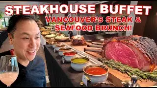 All You Can Eat Steakhouse Buffet Feast! Premium Prime Rib & Seafood Brunch [Vancouver]