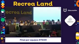 Recrea Land 2024 - Final por equipos STEAM