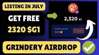 Get Free 2320 $G1 Token | $G1 Listing on July | Grindery Confirmed Airdrop