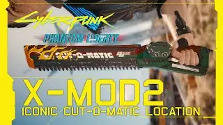 Cyberpunk 2077: Phantom Liberty - Cut-O-Matic X-MOD2 Iconic Chainsword Location [Update 2.0]