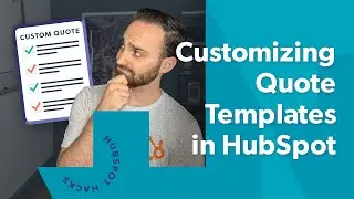 How Do I Customize Quote Templates in HubSpot?