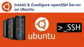 How to Install & Configure OpenSSH Server on Ubuntu