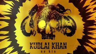 Kublai Khan - No Kin