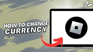 Change Currency On Roblox (2023)