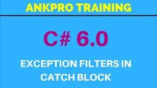 C# 6.0 - Part 7 - Exception Filters in Catch Block