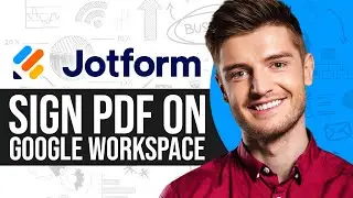 How To Use Jotform | Sign PDF With Jotform Sign On Google Workspace