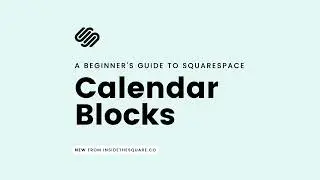 How To Add A Calendar to Squarespace