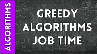 Greedy Algorithm for Job-Competion Optimization Time