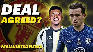 Sancho Deal Agreed? Chilwell Nonsense! Sterling Talks! Man United News