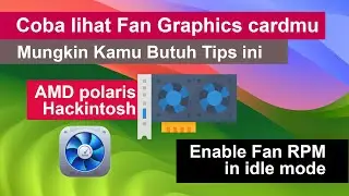 Enable fan graphics card amd polaris hackintosh (disable zero Rpm)