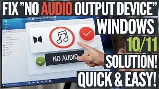 How to fix No Audio Output Device is Installed in Windows 10,11