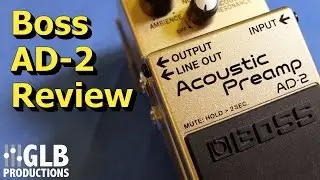 Boss AD-2 Acoustic Preamp review