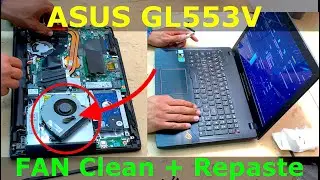 ASUS ROG GL553V: How to Disassemble To Clean Fan or Replace CPU Cooling Fan