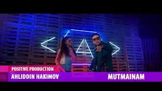 Ahliddin Hakimov - Mutmainam | Ахлиддин Хакимов - Мутмаинам