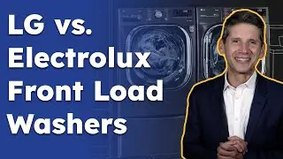 Electrolux vs. LG Front Load Washers: Which One is Better for Your Home?