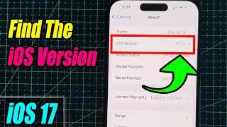 iPhone iOS 17: How to Find The iOS Version