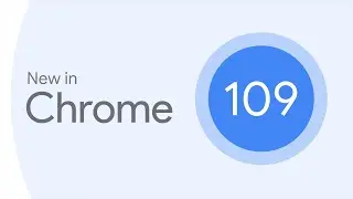 New in Chrome 109: OPFS on Android, new css properties, MathML Core support