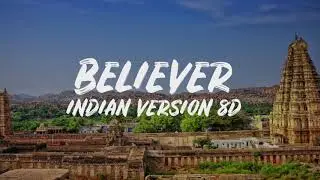 Believer’ by Imagine Dragons "INDIAN VERSION" 8D