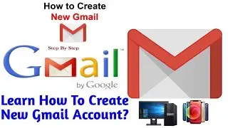 How to Create New Gmail Account | नया जीमेल अकाउंट बनाना सीखें  | Just Click & Known |