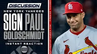 Yankees Sign Paul Goldschmidt to One-Year $12.5 Million Deal | INSTANT REACTION