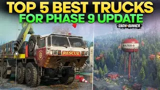 Top 5 Best Trucks For New Phase 9 Update Region in SnowRunner You Need to Know