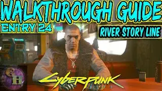 CYBERPUNK 2077 WALKTHROUGH GUIDE - FULL RIVER STORY LINE - TO PROTECT AND SERVE ACHIEVEMENT / TROPHY