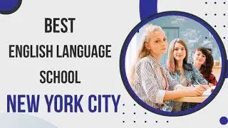 Best English Language School in New York City, United States