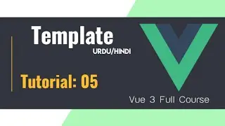 Templete in Vue JS | Vue JS 3 Tutorial 2023 (Urdu/Hindi)