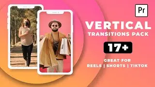 Creative Vertical Video Transitions For Premiere Pro