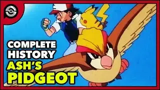 The History of Ashs Pidgeot