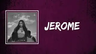 Lizzo - Jerome (Lyrics)