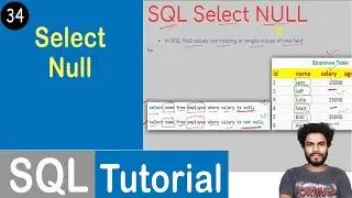 #34 Select Null Statement in SQL | SQL Tutorial
