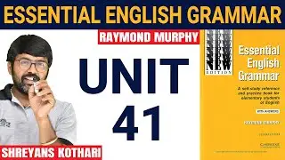 #41 Essential English Grammar by Raymond Murphy |  Raymond Murphy English Grammar  (Unit 41)