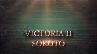 Victoria II - Прохождение за Сокото. Часть III - Пустынные войны.