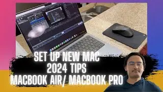 Top Tips For Setting Up Your Brand New Macbook Air Or Macbook Pro In 2024 - Set Up Mac