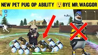 NEW PET PUG OP ABILITY TEST 😲 BYE BYE MR WAGGOR PET