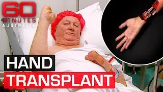 Australias first-ever hand transplant recipient | 60 Minutes Australia