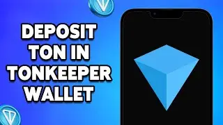 How To Deposit TON In Tonkeeper Wallet 2024