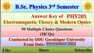 Answer key|| 2024|| PHY201|| Electromagnetic Theory & Optics|| BSc Physics 3rd sem|| 