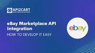 eBay Marketplace API Integration: How to Develop it Easy