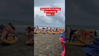 Cara main berdiri di papan selancar untuk pemula 