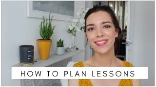 How to lesson plan effectively: tips of how to structure and plan your lessons | Teacher advice |