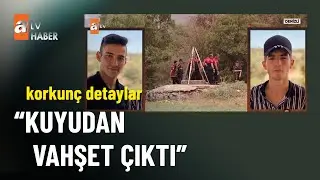 Yakamadı, kuyuya attı, taş doldurdu  - atv Haber 15 Haziran 2022