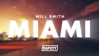 Will Smith - Miami (Lyrics)