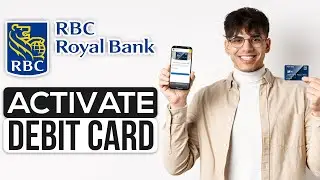 How to Activate RBC Debit Card (2024) - Full Guide